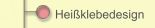 Heißklebedesign